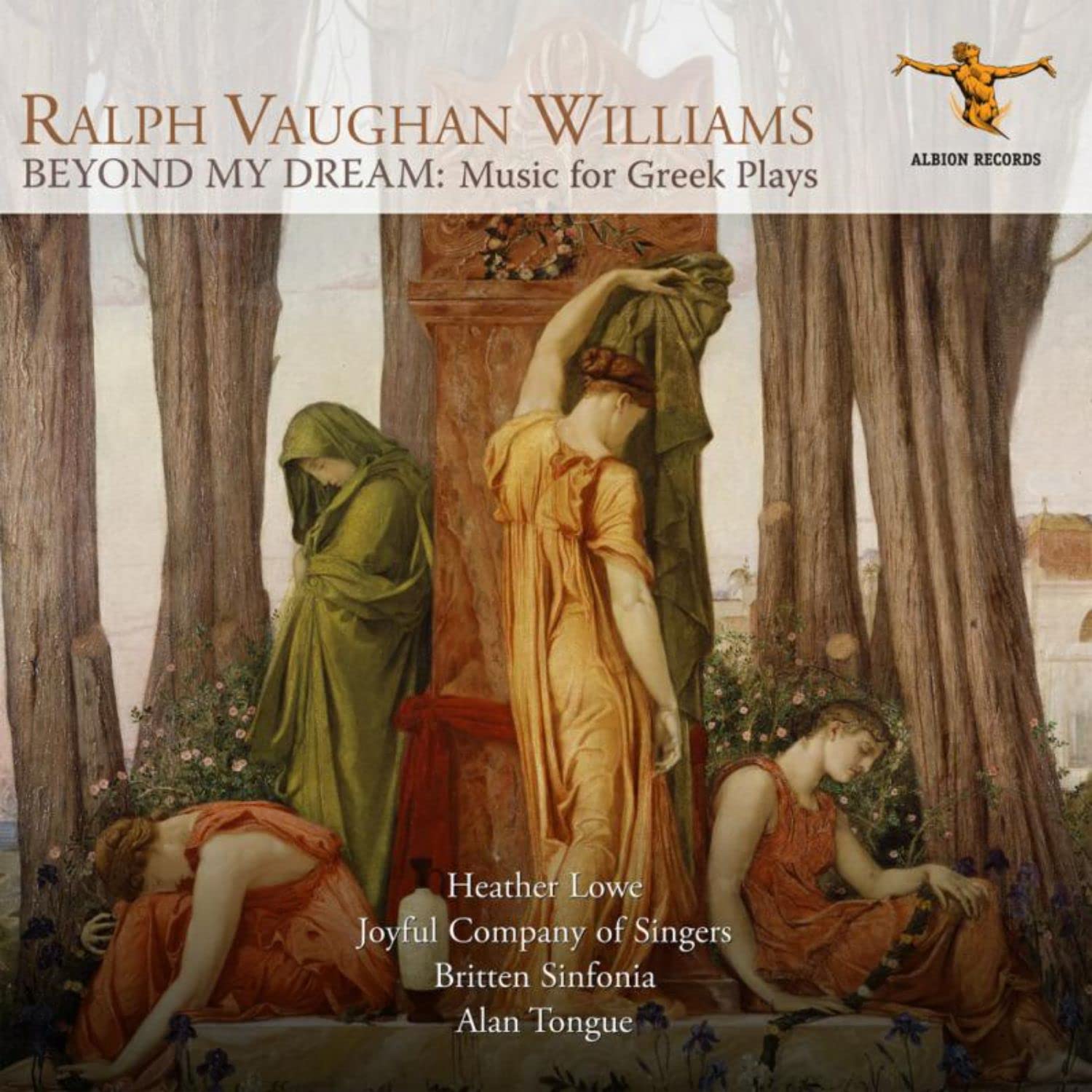 Ralph Vaughan Williams: Beyond My Dream: Music For Greek Plays CD 2018