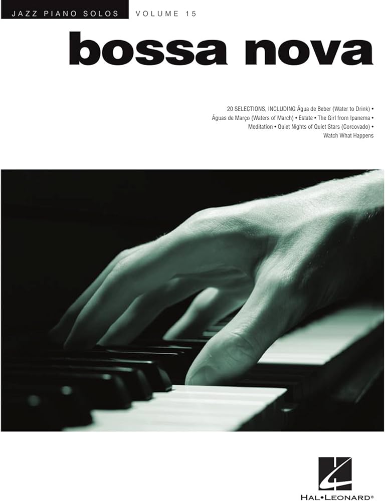 Bossa Nova - Jazz Piano Solos Series Volume 15: Edstrom, Brent Bossa Nova - Jazz Piano Solos Series Volume 15: Edstrom, Brent