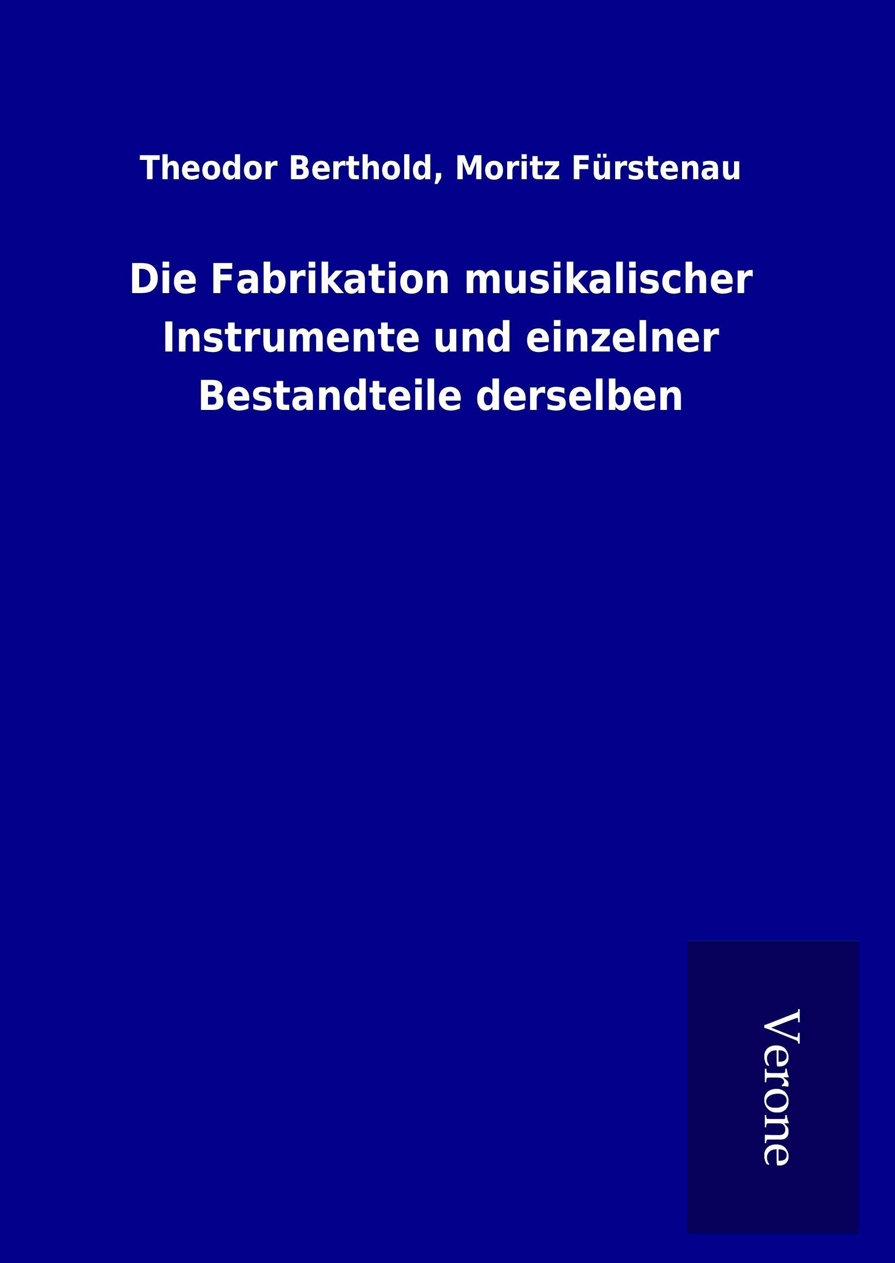 Die Fabrikation musikalischer Instrumente avec secrets de pièces détachées