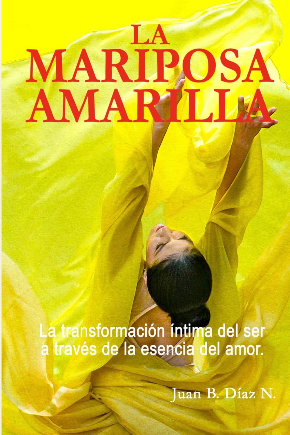 La Mariposa Amarilla: La transformación íntima del ser a través de la esencia del amor