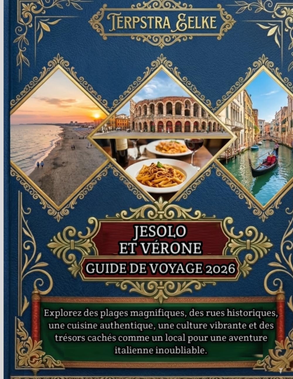 Jesolo et Vérone Guide de voyage 2026