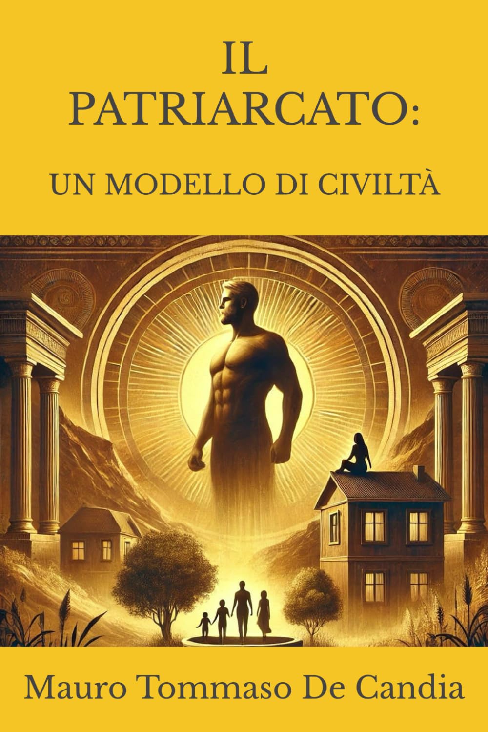 IL PATRIARCATO: UN MODELLO DI CIVILTÀ