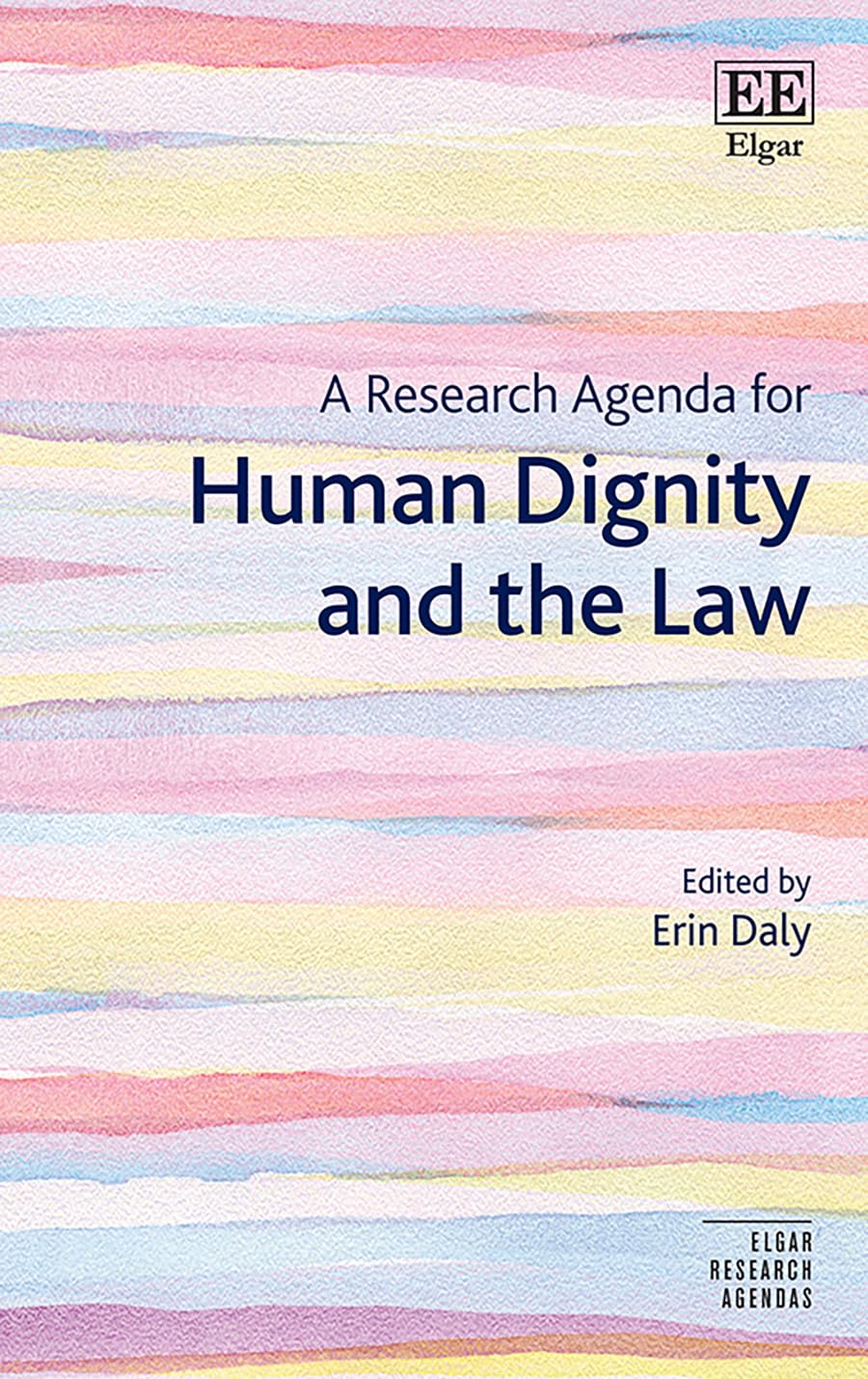 A Research Agenda for Human Dignity and the Law (Elgar Research Agendas)