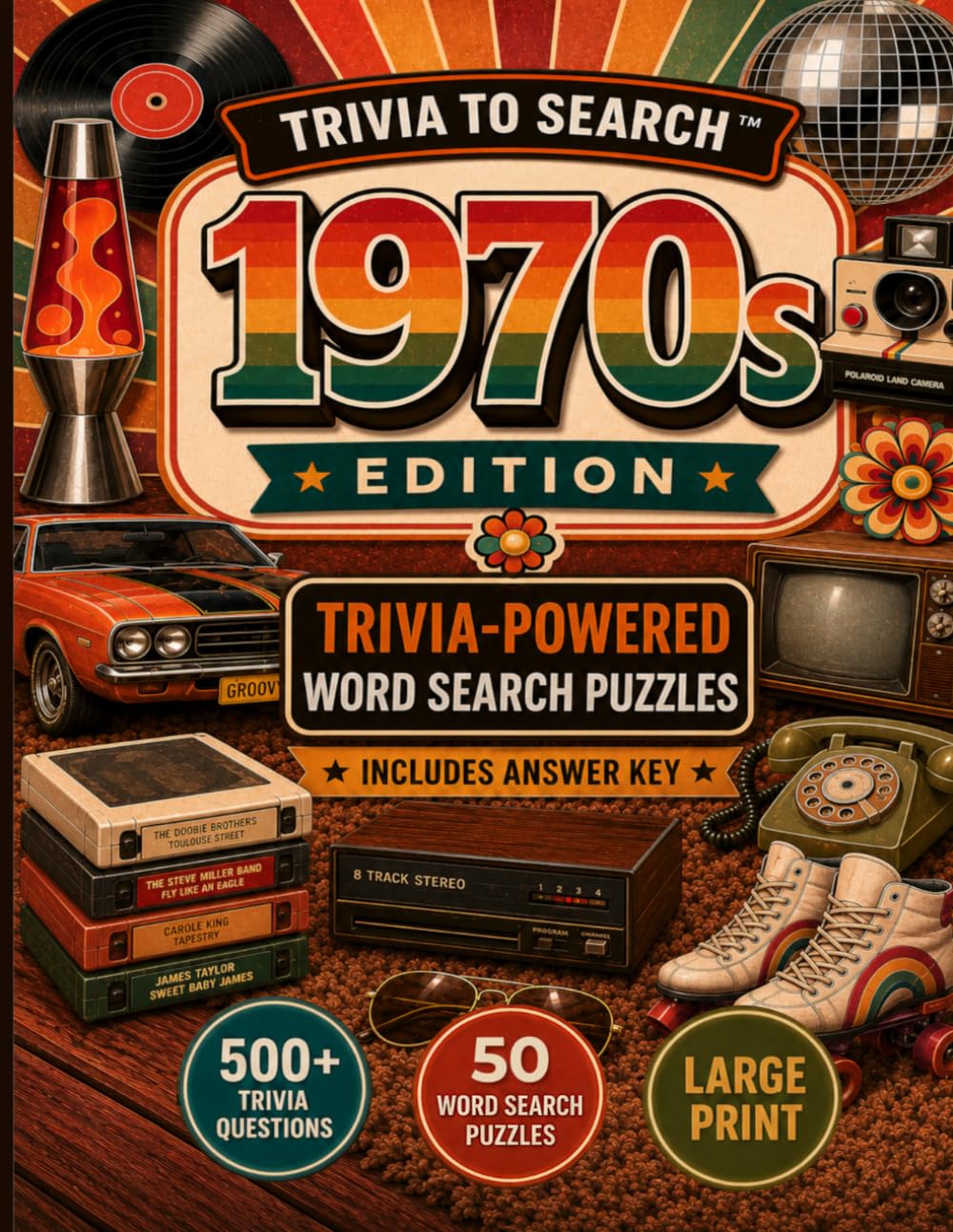1970s Trivia to Search™: Trivia-Powered Word Search Puzzles (Trivia to Search™ Series)