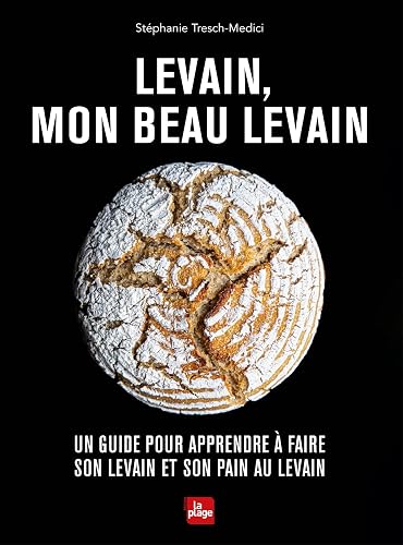 Levain, mon beau levain