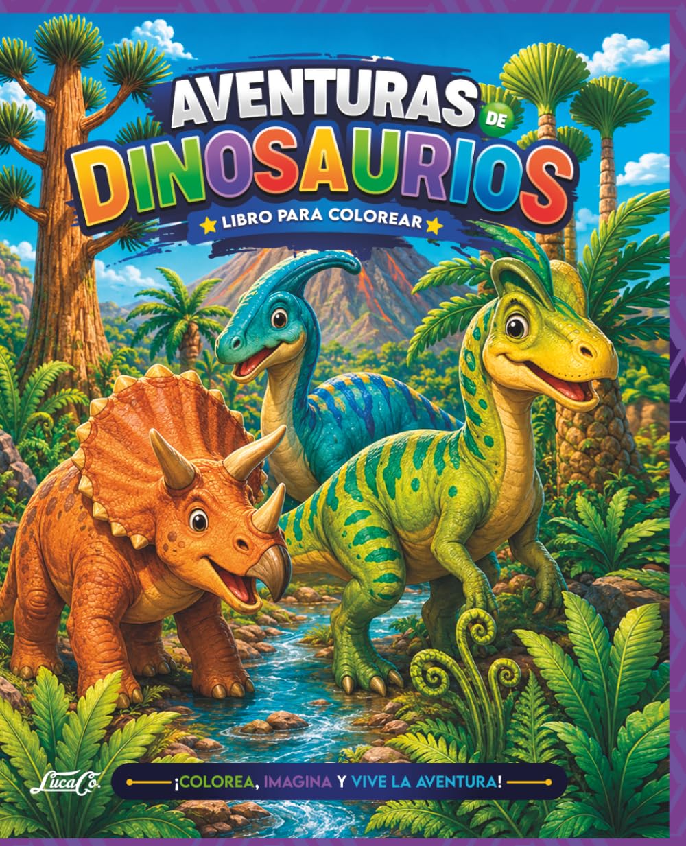 Aventuras de Dinosaurios para Colorear: Divertidos dinosaurios en emocionantes escenarios prehistóricos para niños y niñas