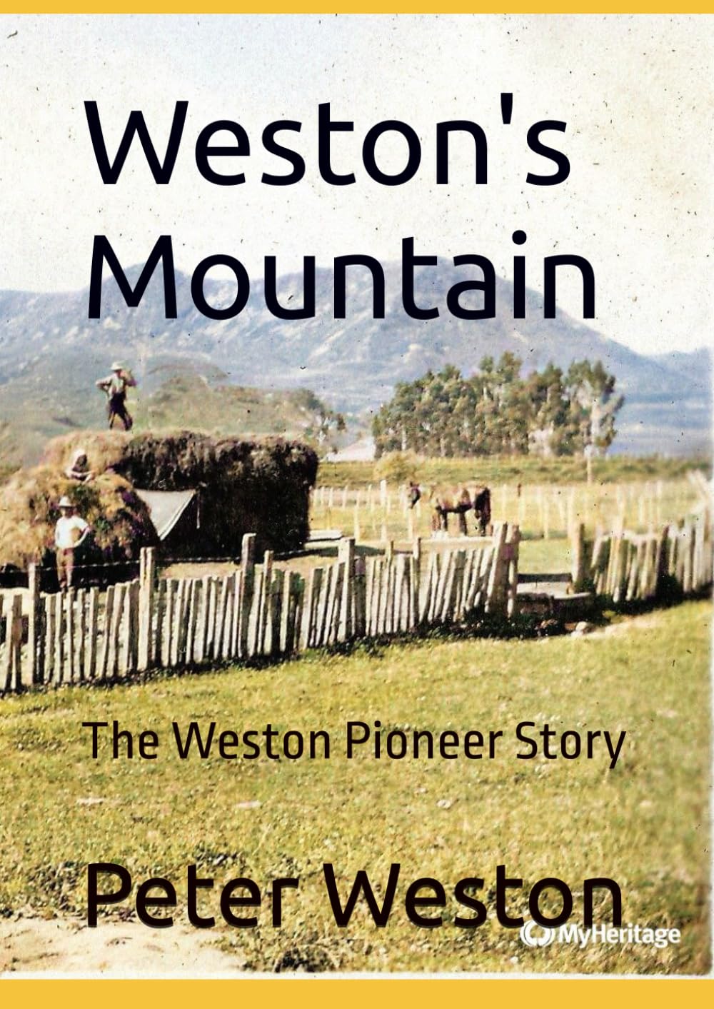 Weston's Mountain: The Weston Pioneer Story
