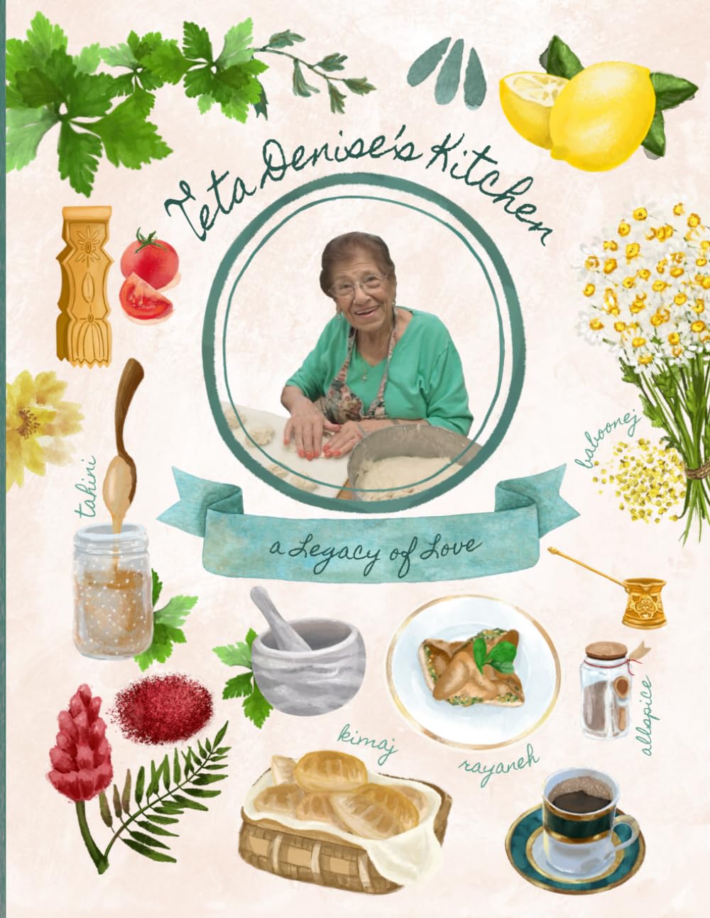 Teta's Denise's Kitchen: a Legacy of Love