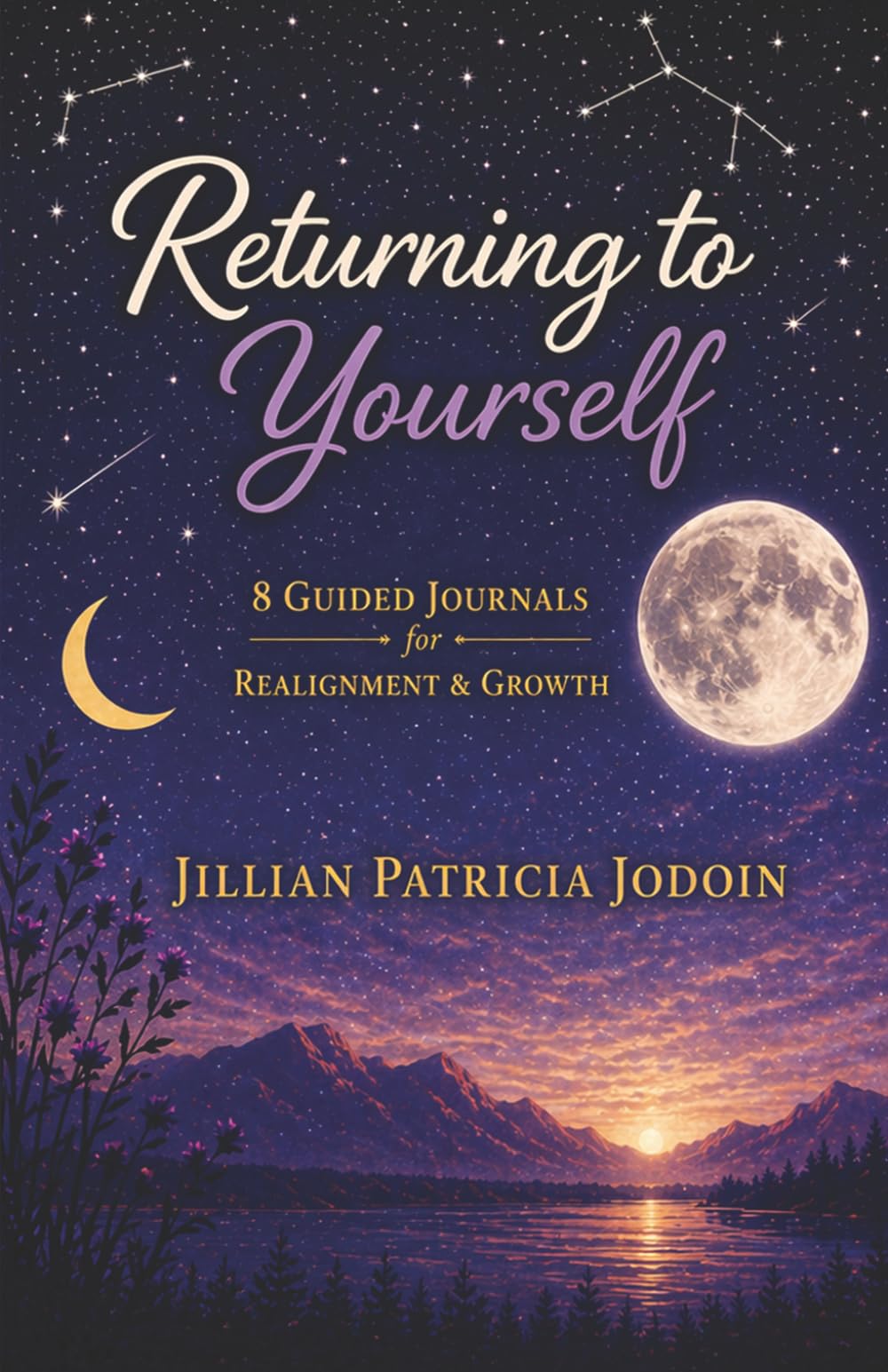 Returning to Yourself: 8 Guided Journals for Realignment & Growth