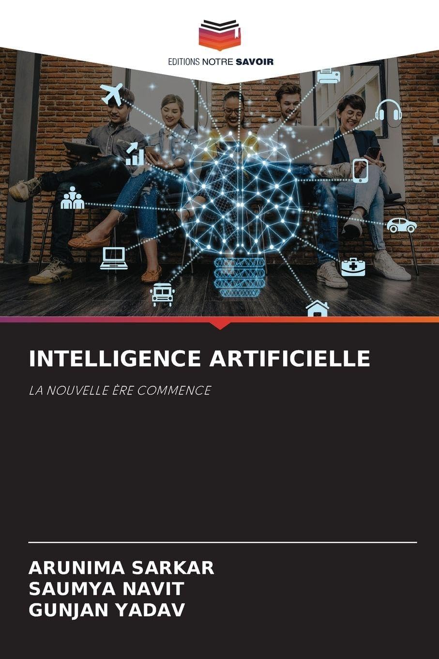 Intelligence Artificielle: LA NOUVELLE ÈRE COMMENCE