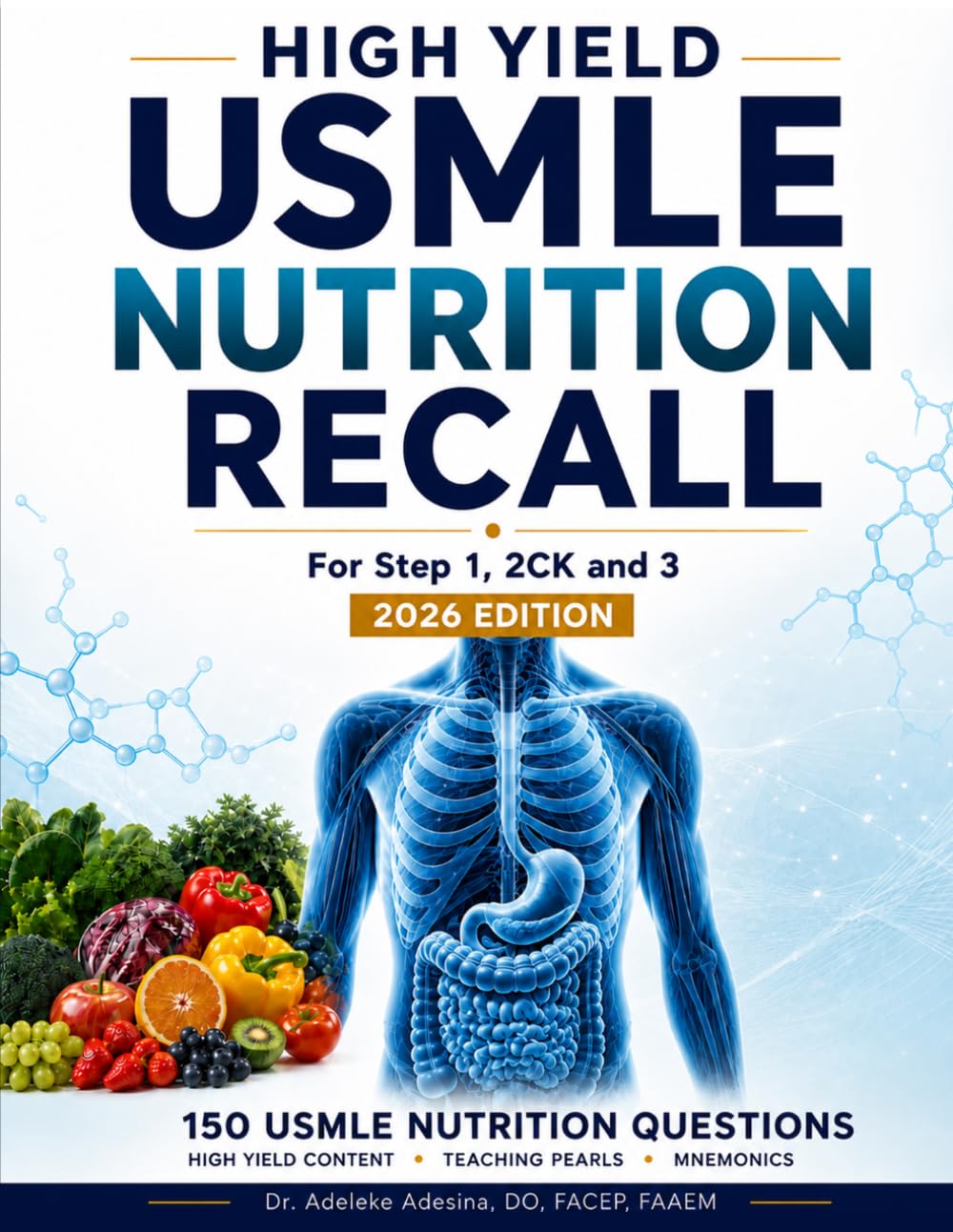 High Yield USMLE Nutrition Recall: USMLE Nutrition Questions, Vitamin Deficiencies, Refeeding Syndrome & Clinical Nutrition Review for Step 1, Step 2 CK & Step 3