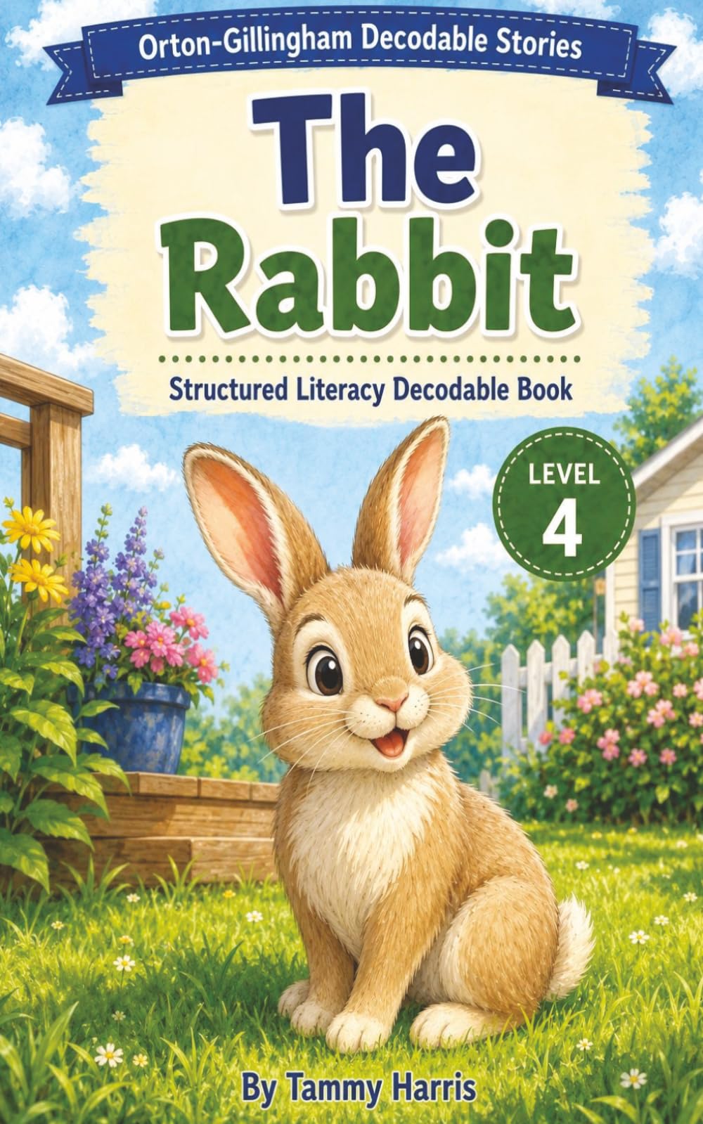 Orton-Gillingham Decodable Stories - Level 4 – The Rabbit: Structured Literacy Decodable Reader for Developing Readers (Level 4 Orton-Gillingham Decodable Stories)