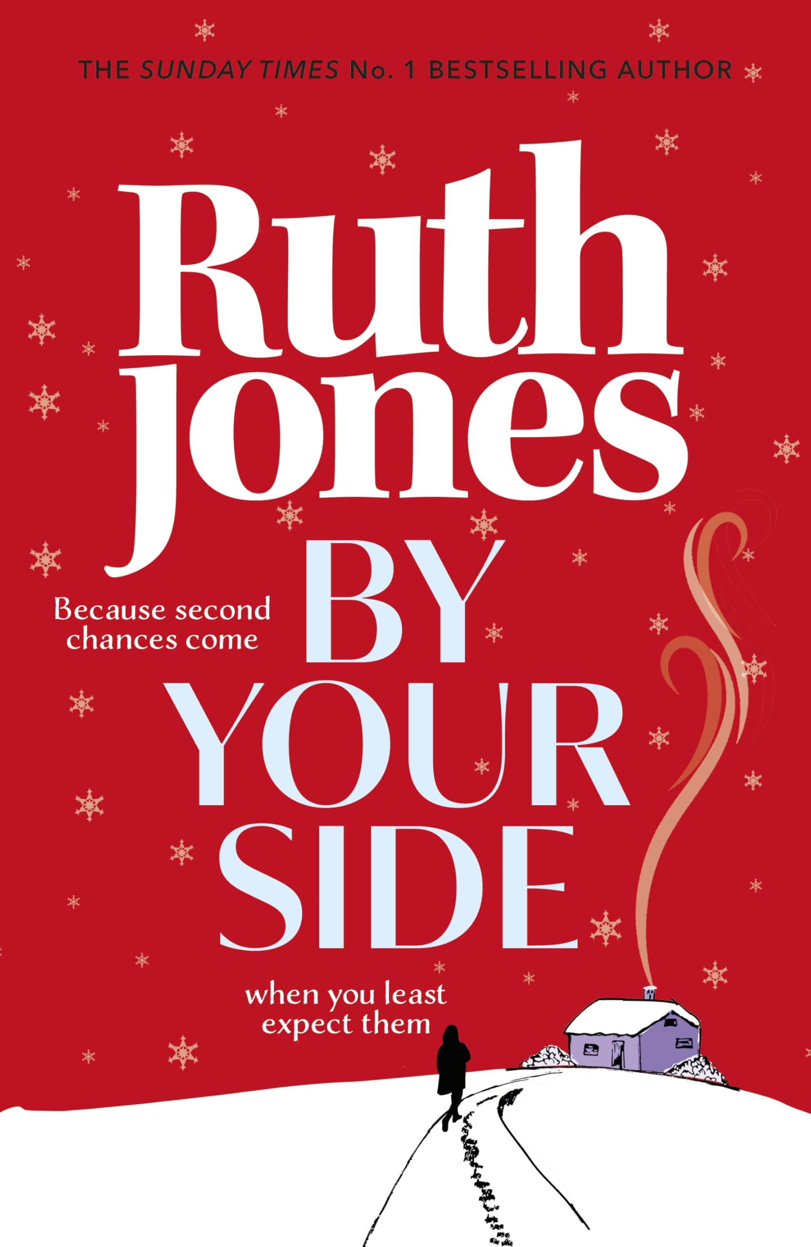 By Your Side: The Uplifting New Novel from the Sunday Times Bestselling Author and Gavin & Stacey Co-creator