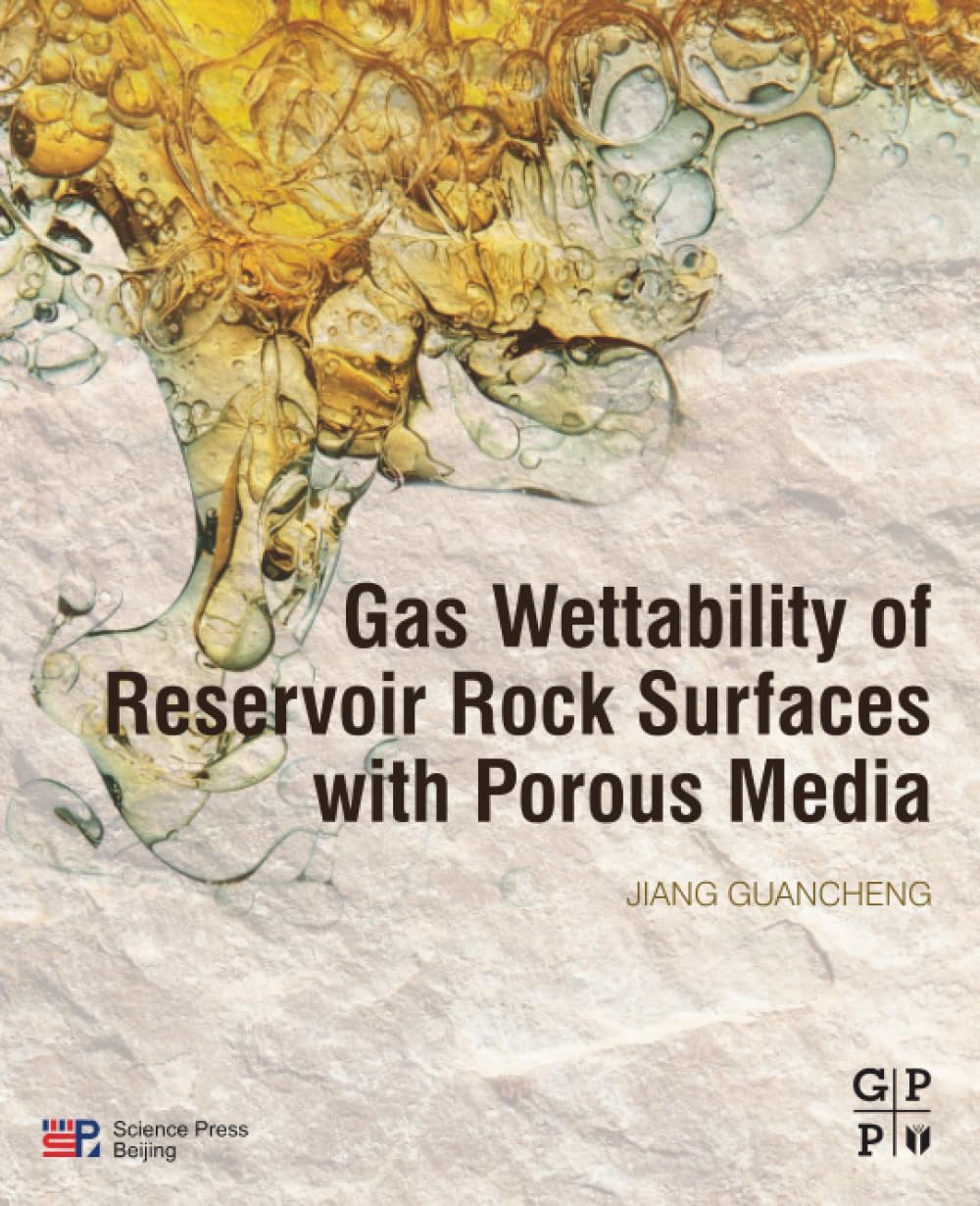 Buy Gas Wettability of Reservoir Rock Surfaces With Porous Media — BookShops.in