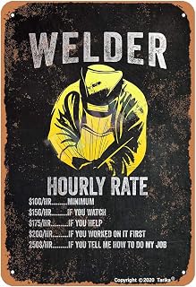 Tarika Welder Hourly Rate Vintage Look Metal 20X30 cm Decoration Crafts Sign for Home Kitchen Bathroom Farm Garden Garage Inspirational Quotes Wall Decor