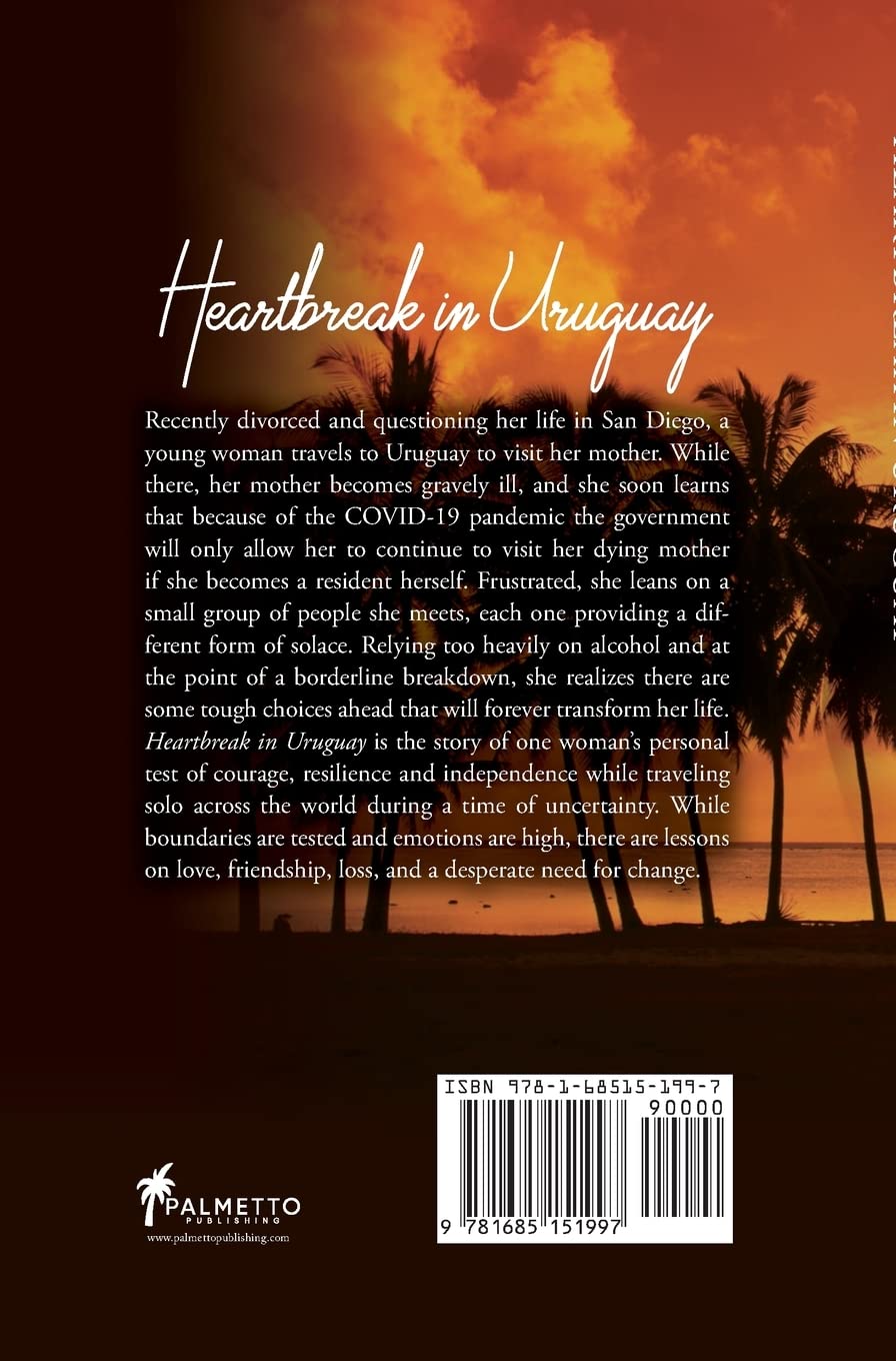 Heartbreak in Uruguay: A story of laughter, love and loss in South America.