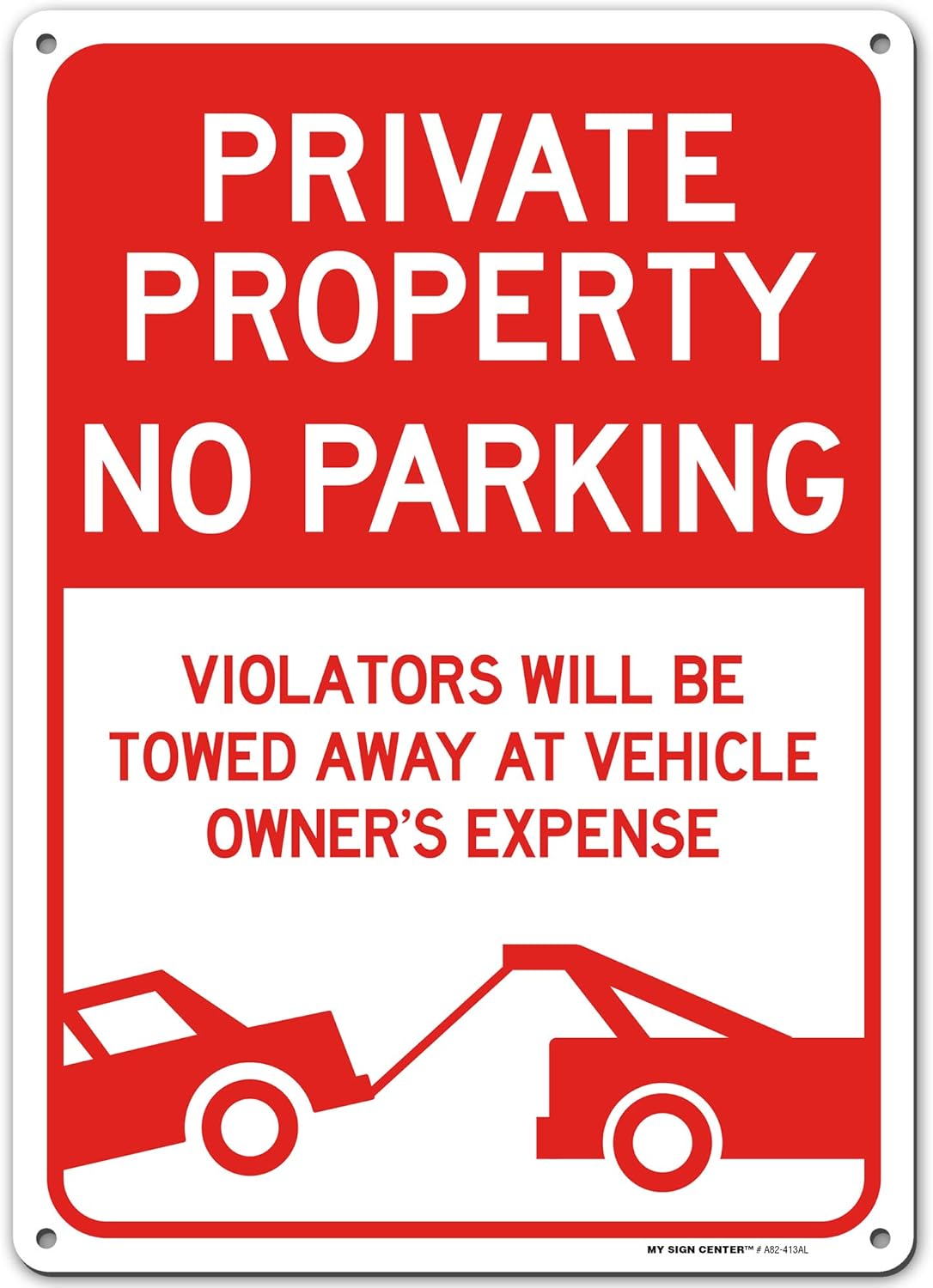 Privat egendom Ingen parkerings&ouml;vertr&auml;dare kommer att bogseras bort vid fordons&auml;gare & # 39; s Expense Sign, 10 x 14 0,40 Aluminium, Fade Resistance, IndoorOutdoor Use, USA MADE by My Sign Center