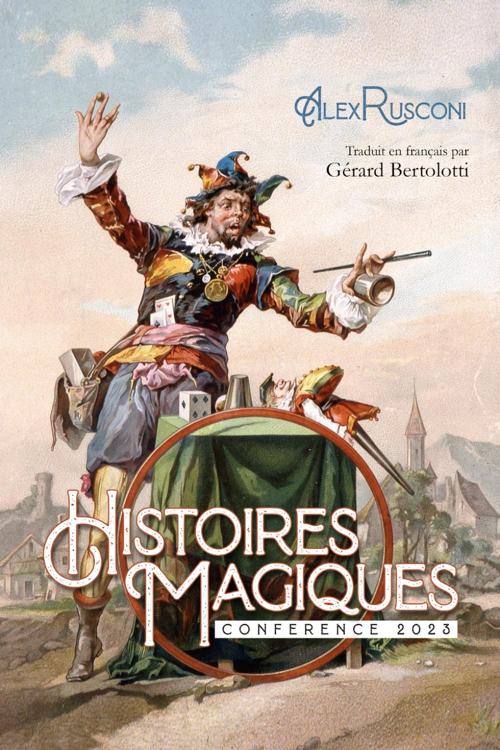 Histoires Magiques Conference 2023 - Vidéo conférence magie et apprentissage illusionnisme