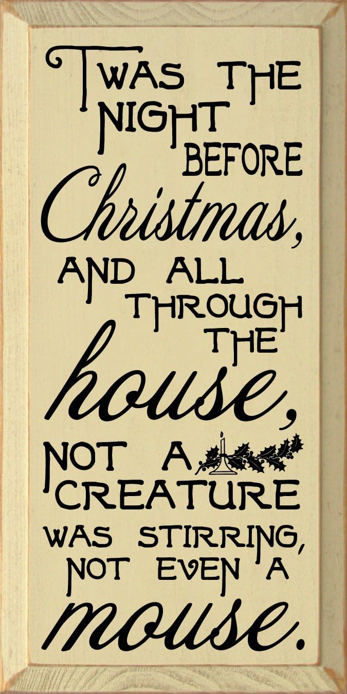 Wooden Sign: Twas the night before Christmas, and all through the house (Black)