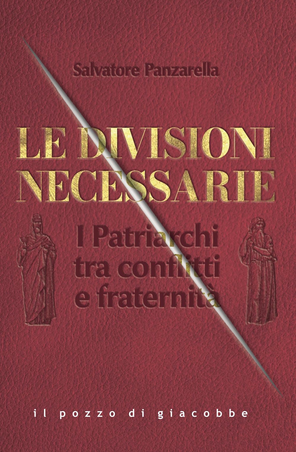 Le Divisioni Necessarie. I Patriarchi Tra Conflitti E Fraternità - 4