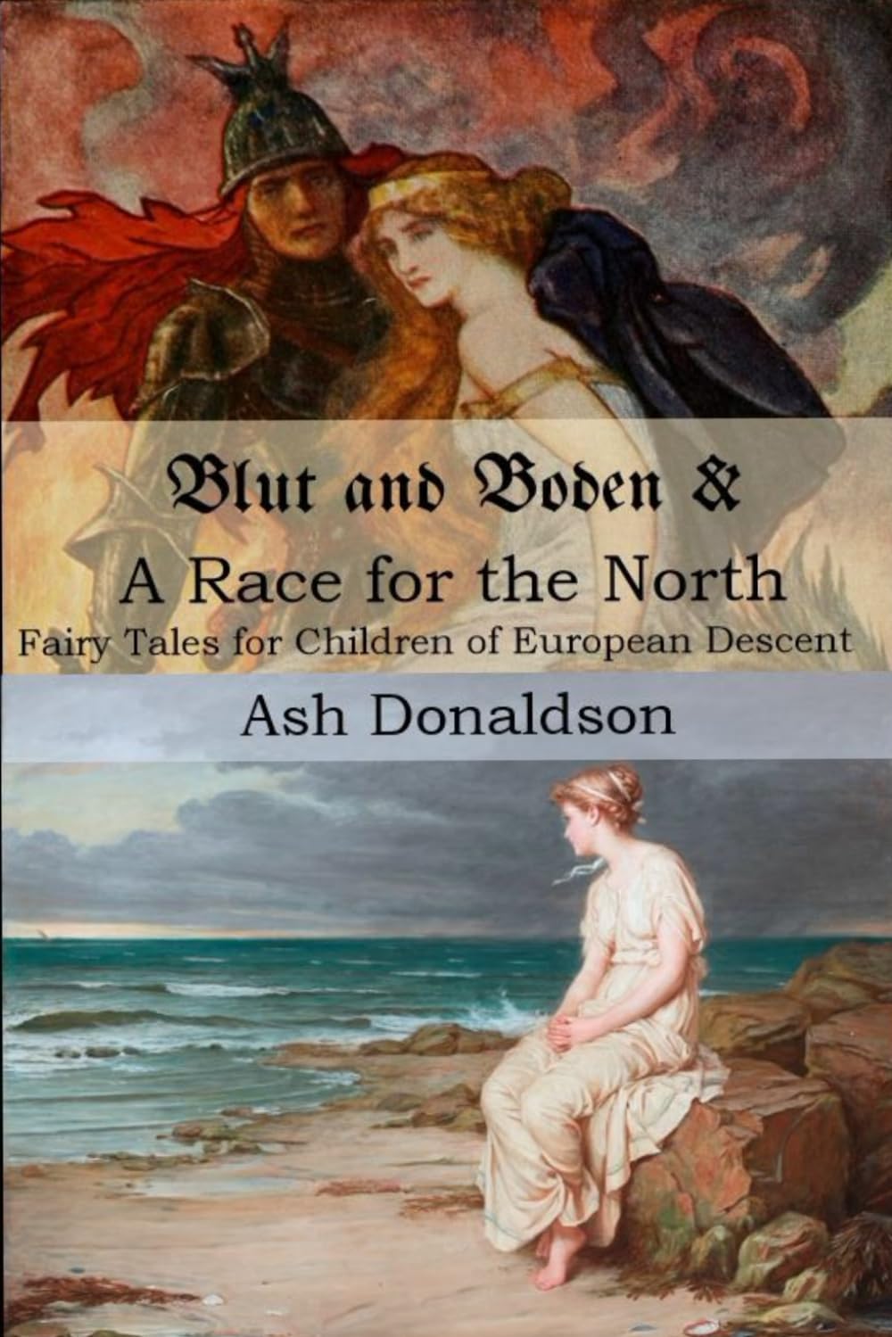 Blut and Boden & A Race for the North: Fairy Tales for Children of European Descent