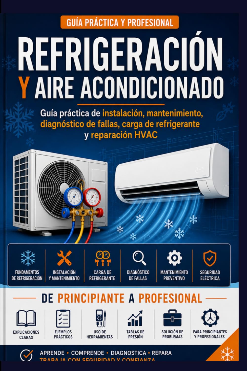 Refrigeración y Aire Acondicionado": "Guía práctica de instalación, mantenimiento, diagnóstico de fallas, carga de refrigerante y reparación HVAC