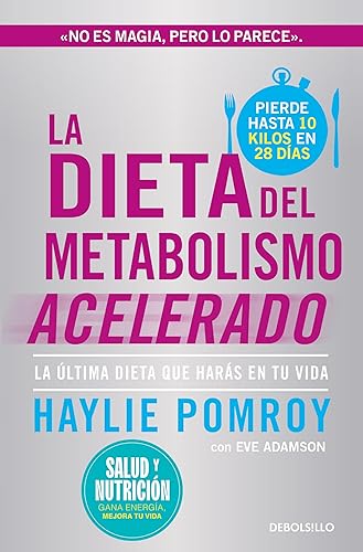 La dieta del metabolismo acelerado (Campaña edición limitada): La última dieta que harás en tu vida (CAMPAÑAS)