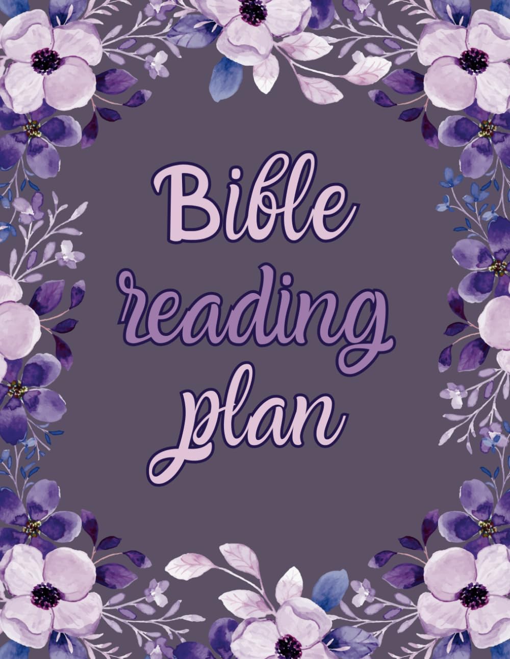 Bible reading plan: 25 weeks of prayers and scriptures