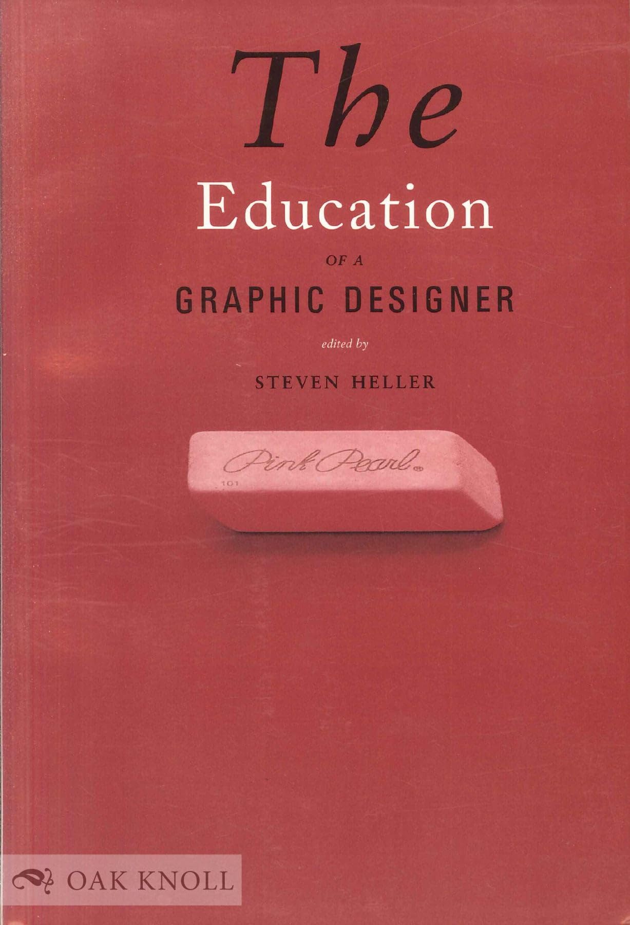 The Education of a Graphic Designer: Heller, Steven: 9781880559994 ...