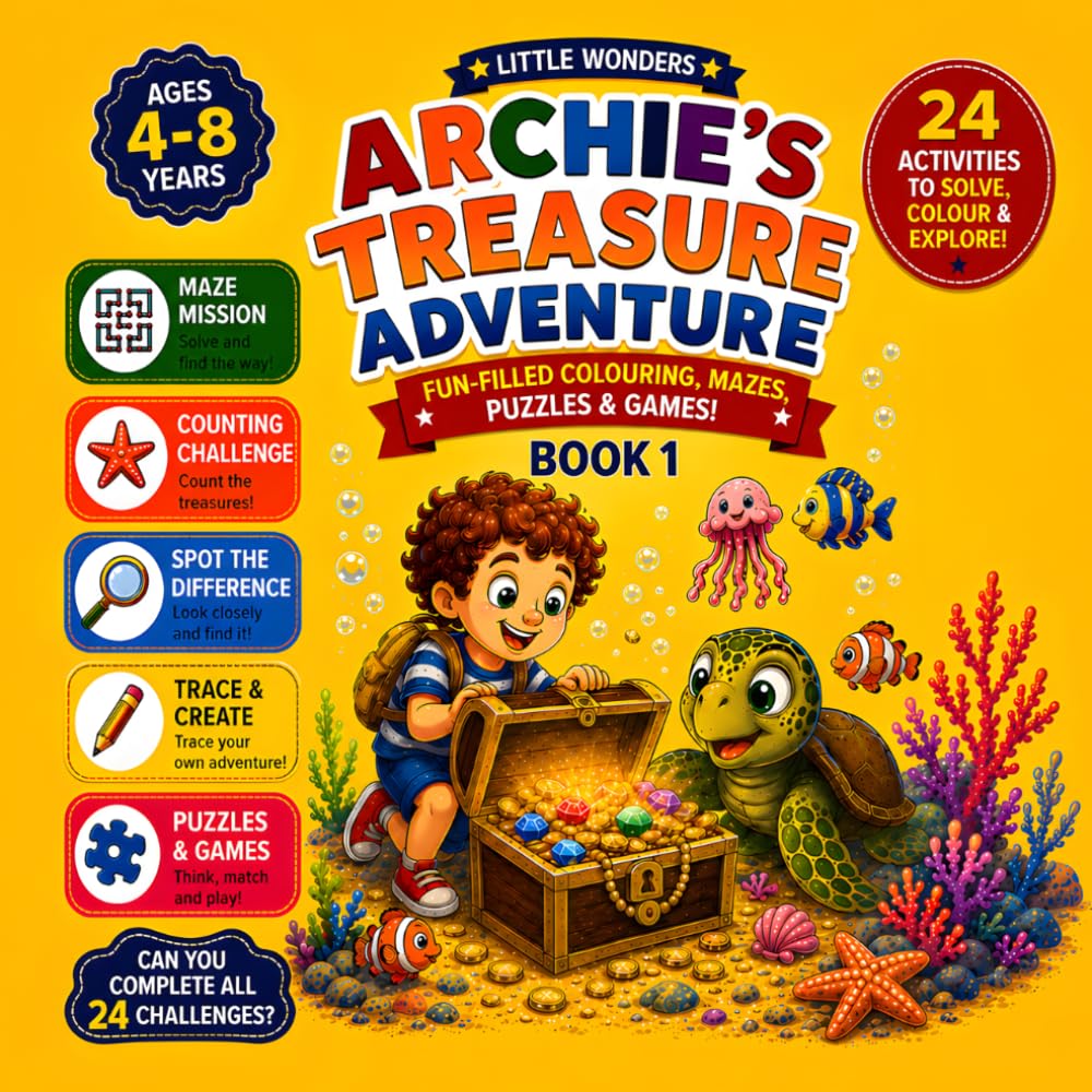 Little Wonders:: Archie's Treasure Adventure: Fun-Filled Colouring, Mazes, Puzzles & Games! Book 1