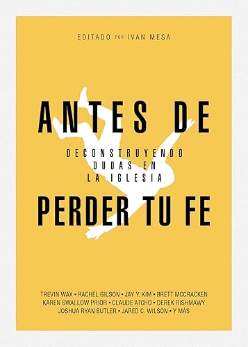 Antes de perder tu fe: Deconstruyendo dudas en la iglesia