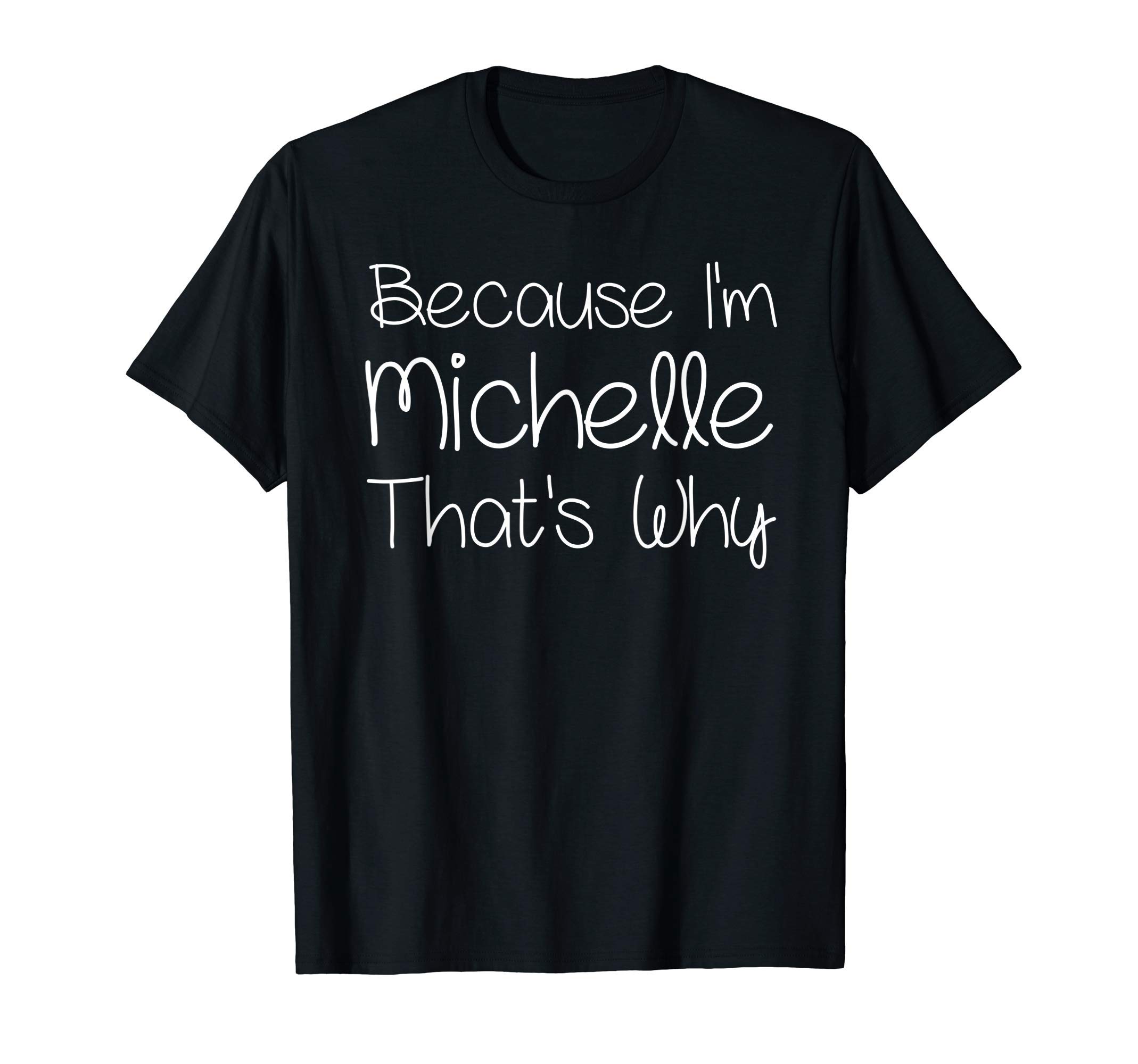 Custom Mother Christmas Mom Girl Wife First NamesMICHELLE Funny Personalized Birthday Women Name Gift Idea T-ShirtOEKO-TEX STANDARD 100