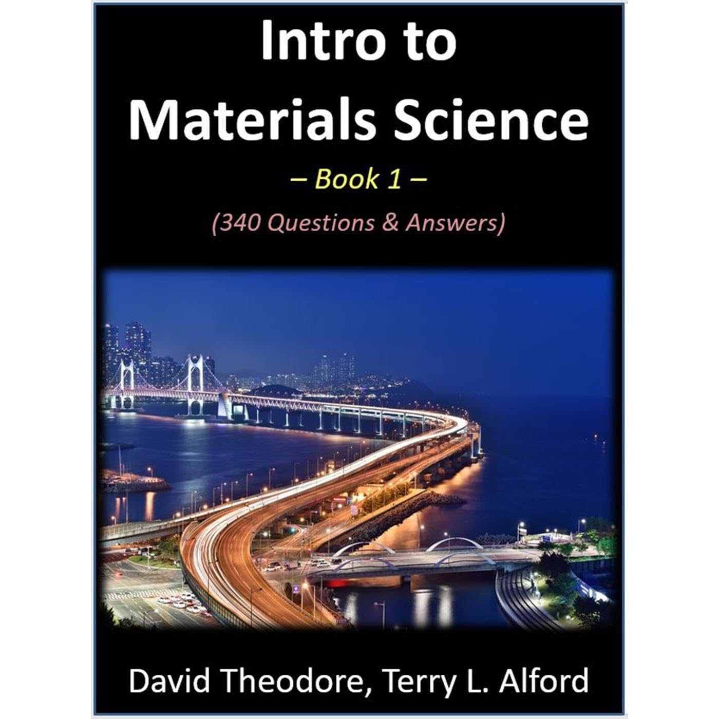 Intro to Materials Science – Book 1: 340 Questions & Answers Intro to Materials Science – Book 1: 340 Questions & Answers