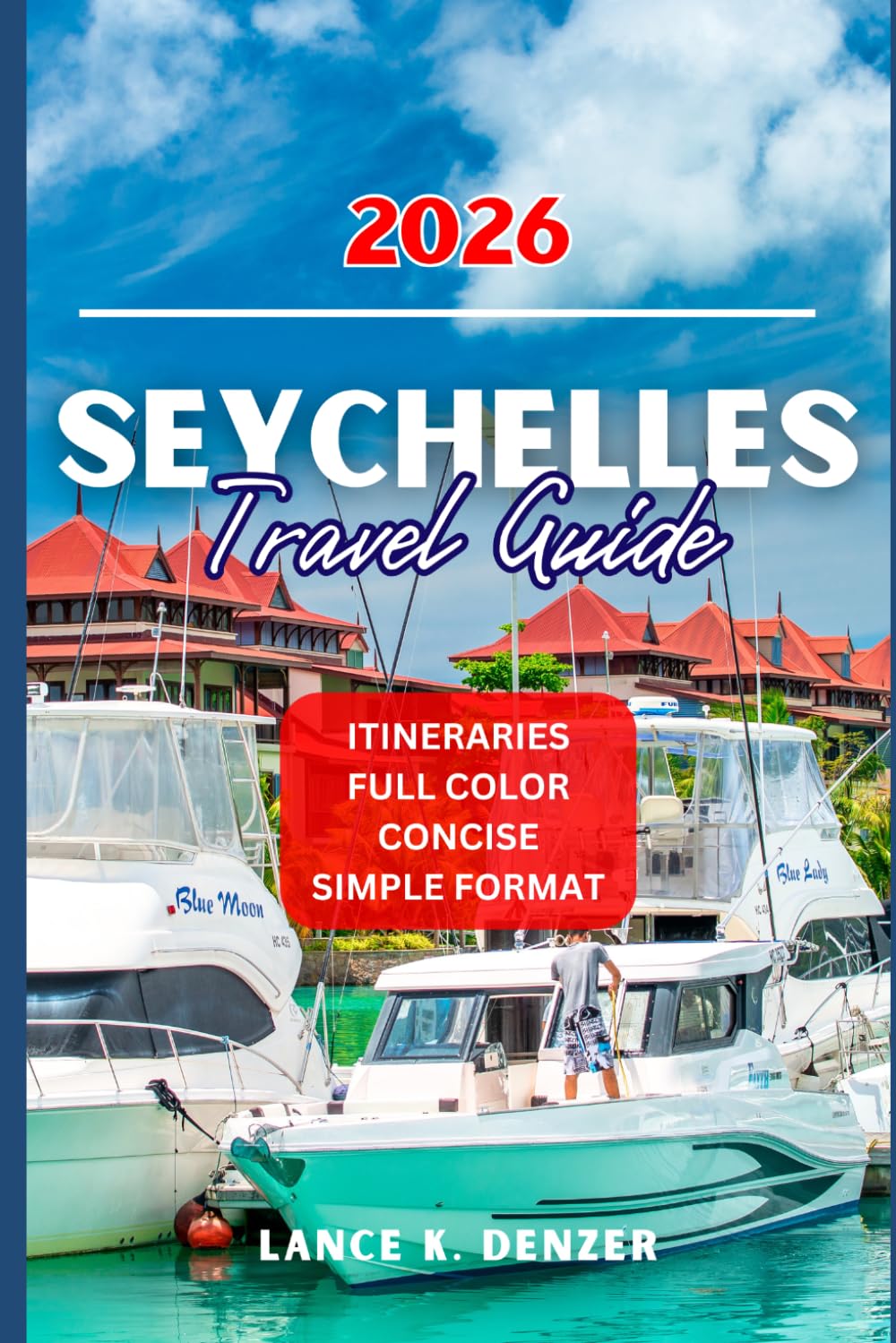 SEYCHELLES TRAVEL GUIDE 2026