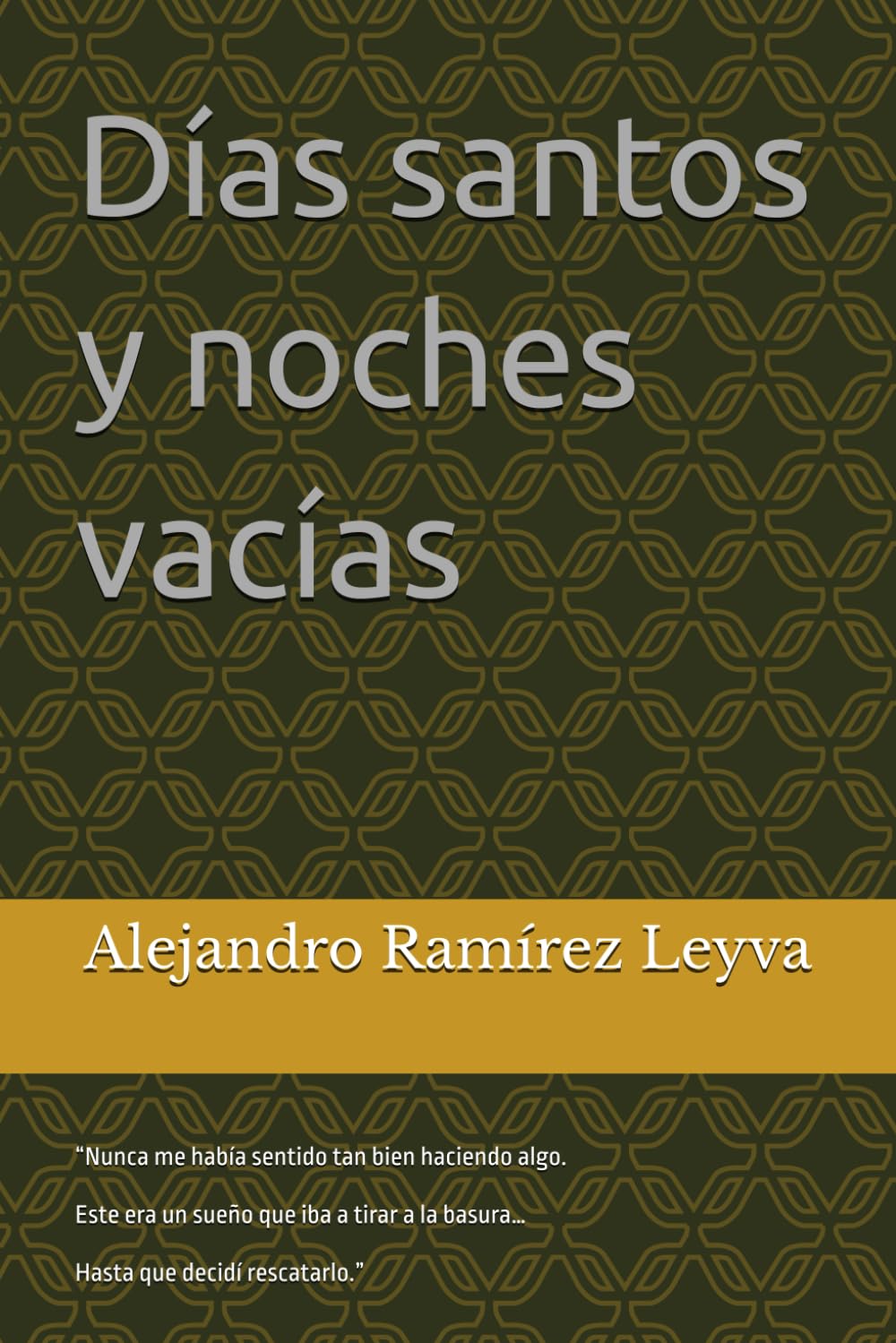Días santos y noches vacías