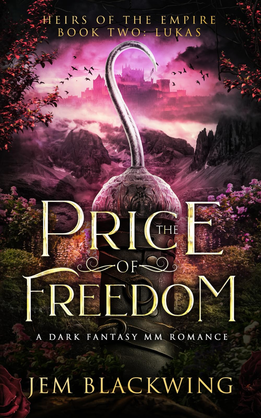 The Price of Freedom: A Dark Fantasy MM Romance (Heirs of the Empire)