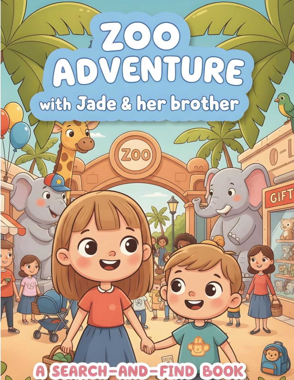 Zoo adventure with jade & her brother: a search and find book