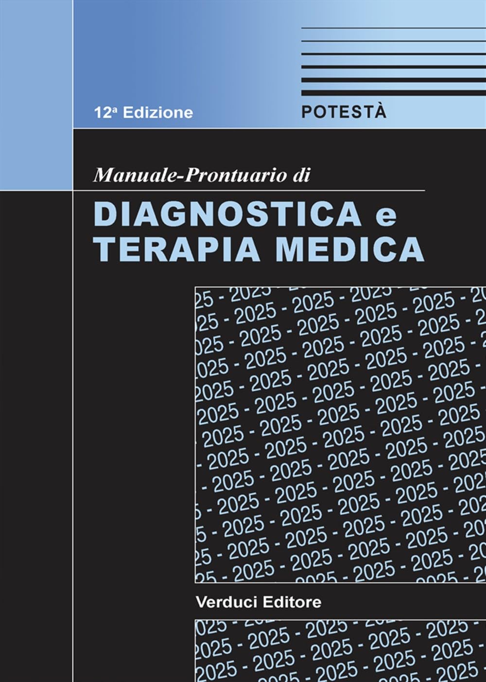 Manuale-Prontuario di Diagnostica e Terapia Medica 12 edizione