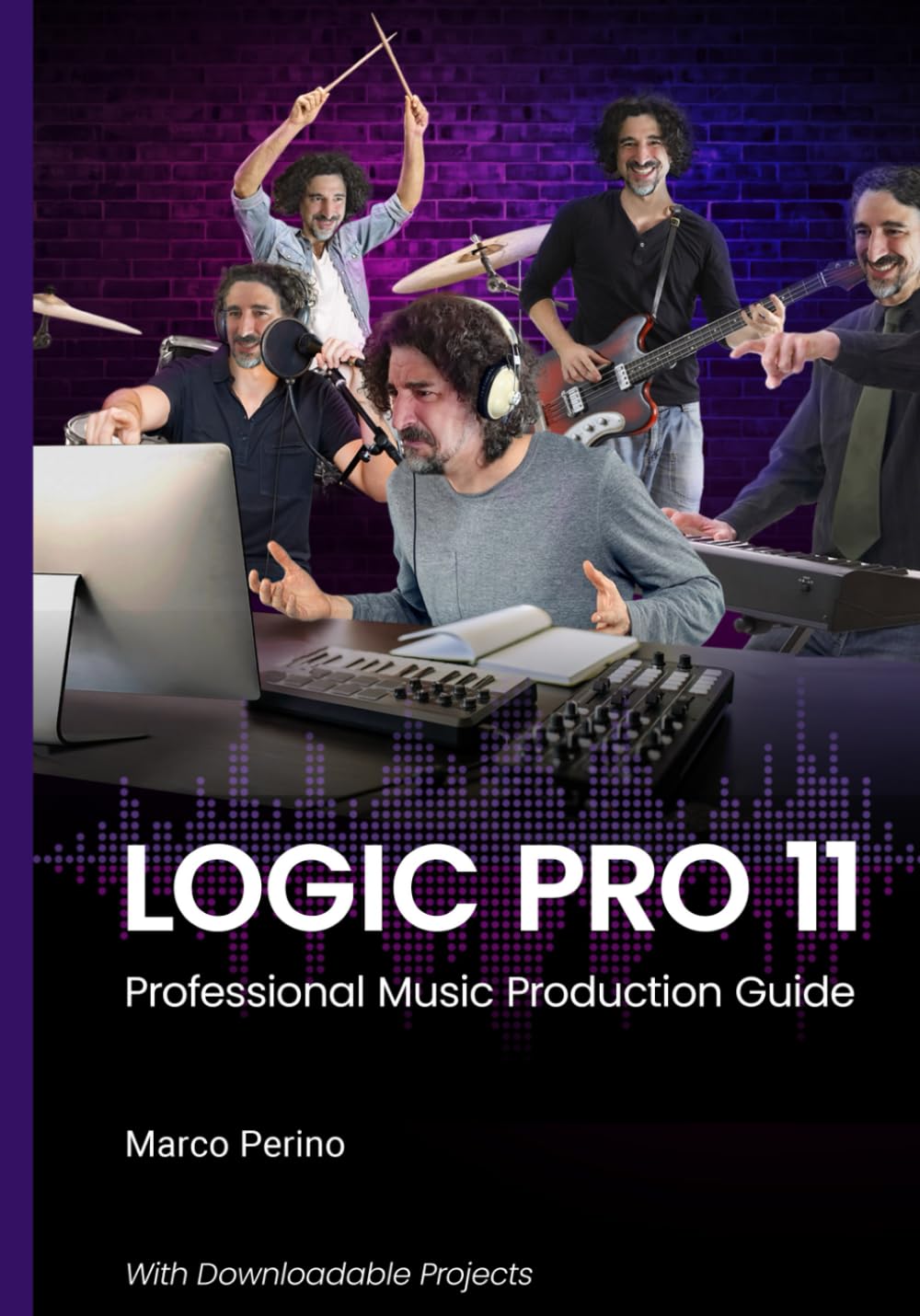 Logic Pro 11: Professional Music Production Guide (Logic & GarageBand Pro Guides)