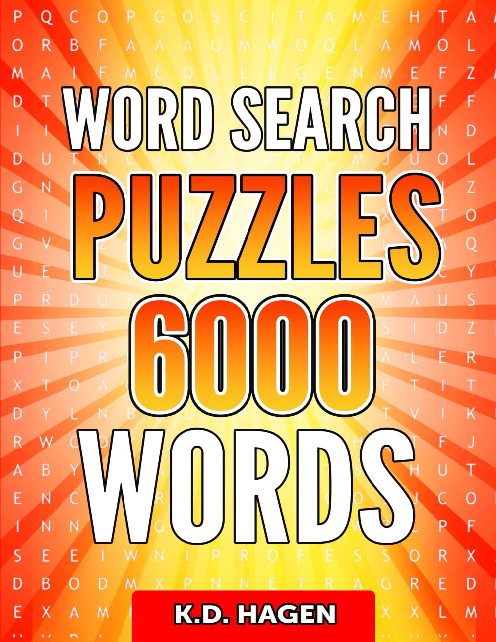 Word Search Puzzles 6000 Words: 150+ Unique Themes, Teens Adults and Seniors, Large Print