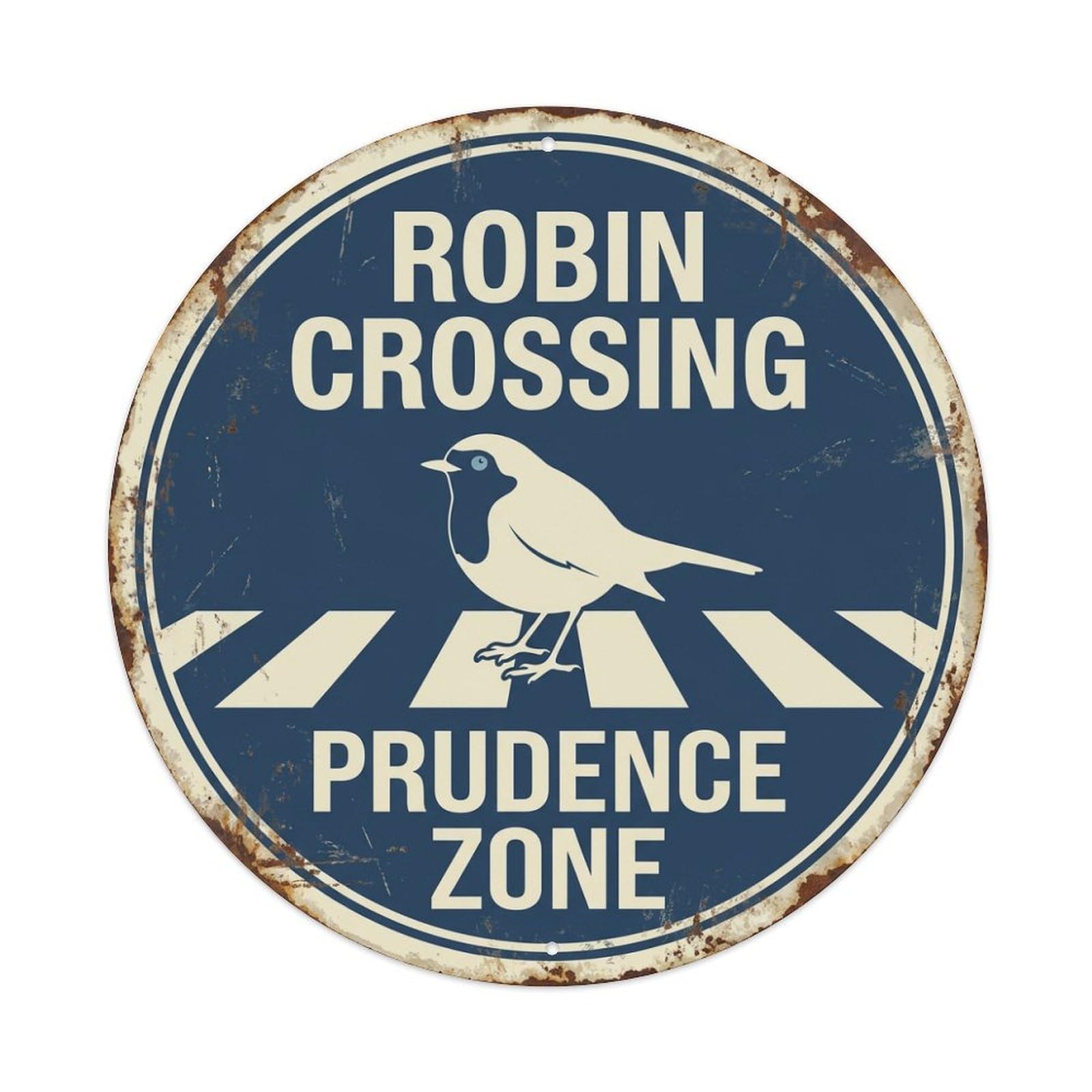 Metal Tin Sign Robin Crossing Prudence Zone Quaint