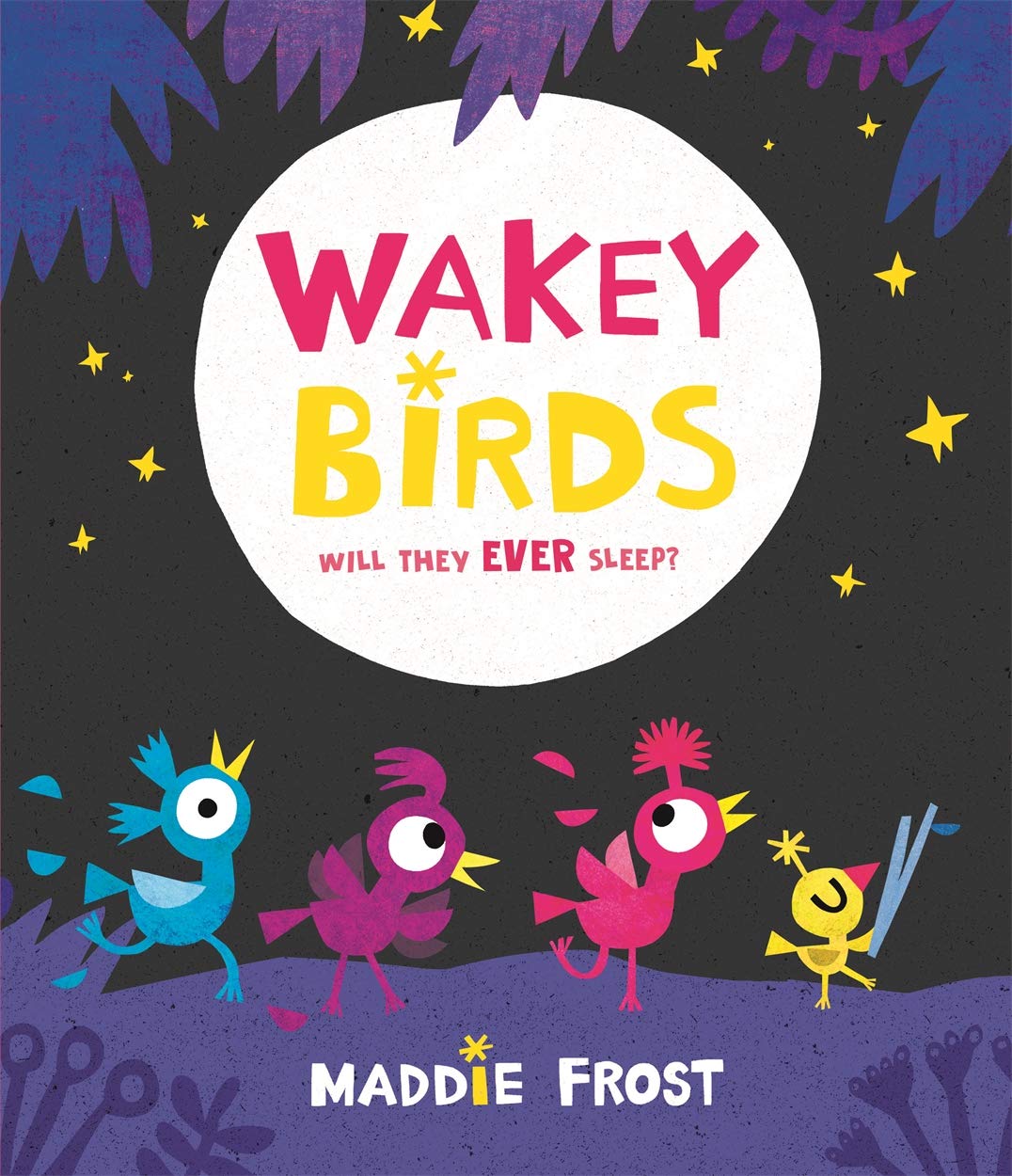 Wakey Birds by Maddie Frost, Maddie Frost - 9781787413665
