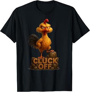 Funny Cluck Off Chicken Tee T-Shirt