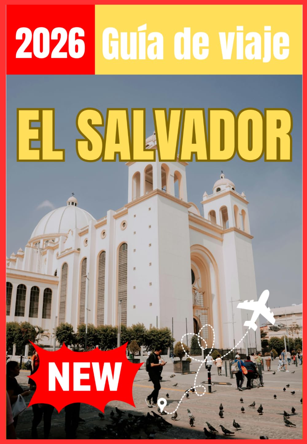 EL SALVADOR GUÍA DE VIAJE 2026