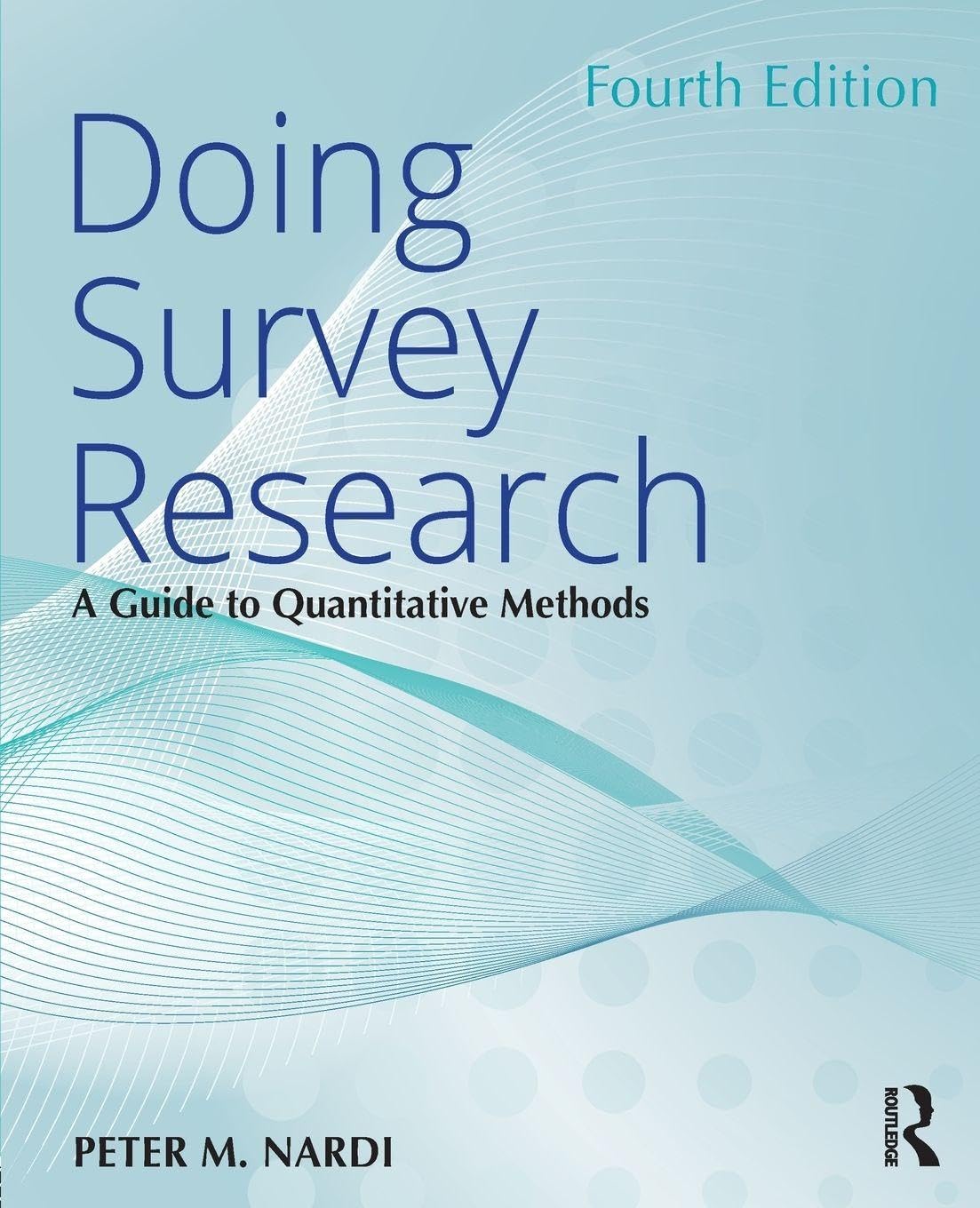 Doing Survey Research      4th Edition