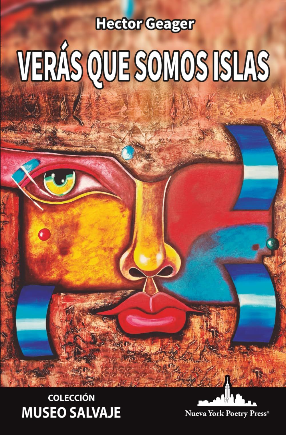 Verás que somos islas (COLECCIÓN MUSEO SALVAJE (Poesía latinoamericana))