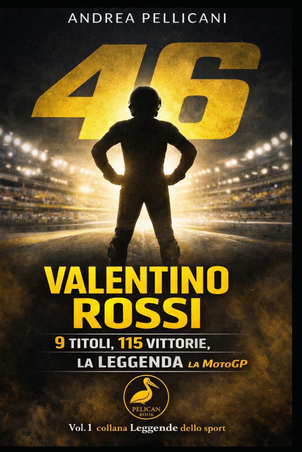 Valentino Rossi: 9 titoli, 115 vittorie, la leggenda che ha cambiato la MotoGP (LEGGENDE DELLO SPORT)