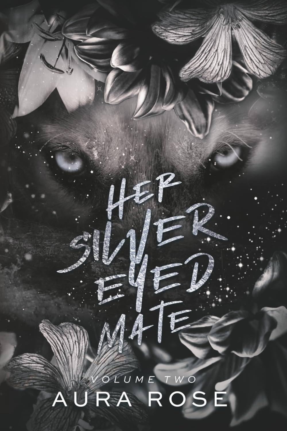 Her Silver Eyed Mate: Volume Two: A paranormal shifter romance (The Romano Black Legacy: Spin-off series from The Last Alpha Trilogy)