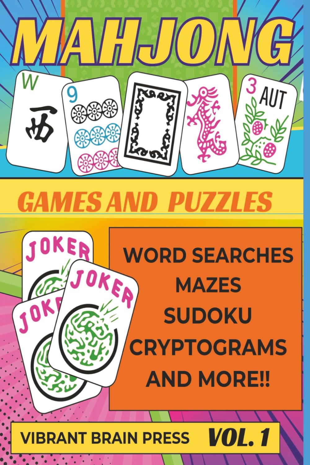 Mahjong Games and Puzzles Word Searches Mazes Sudoku Cryptograms and More!! 100 Pages Vibrant Brain Mah Jongg Activity Book Volume 1