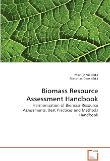 Biomass Resource Assessment Handbook: Harmonisation of Biomass Resource Assessments, Best Practices and Methods Handbook